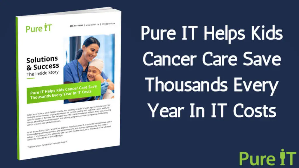 Pure IT Helps Kids Cancer Care Save Thousands Every Year In IT Costs
