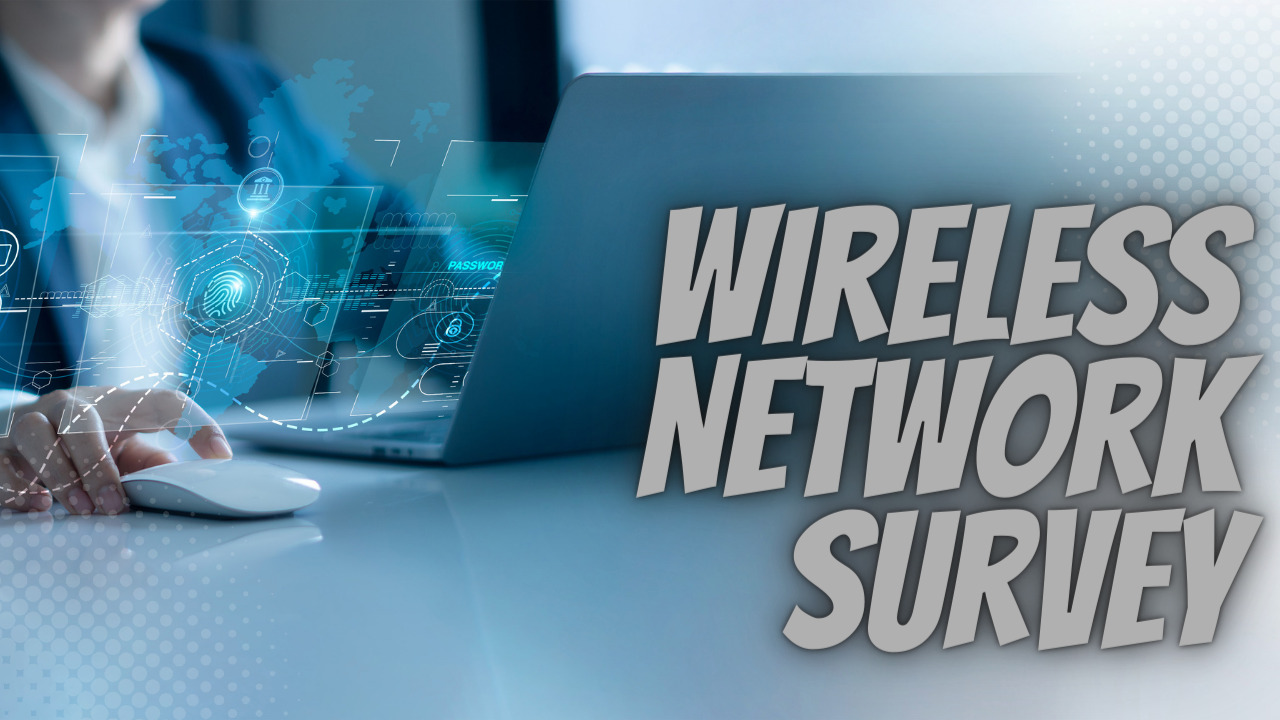 Wireless Site Surveys & Wi-Fi Networking Estimates In Calgary