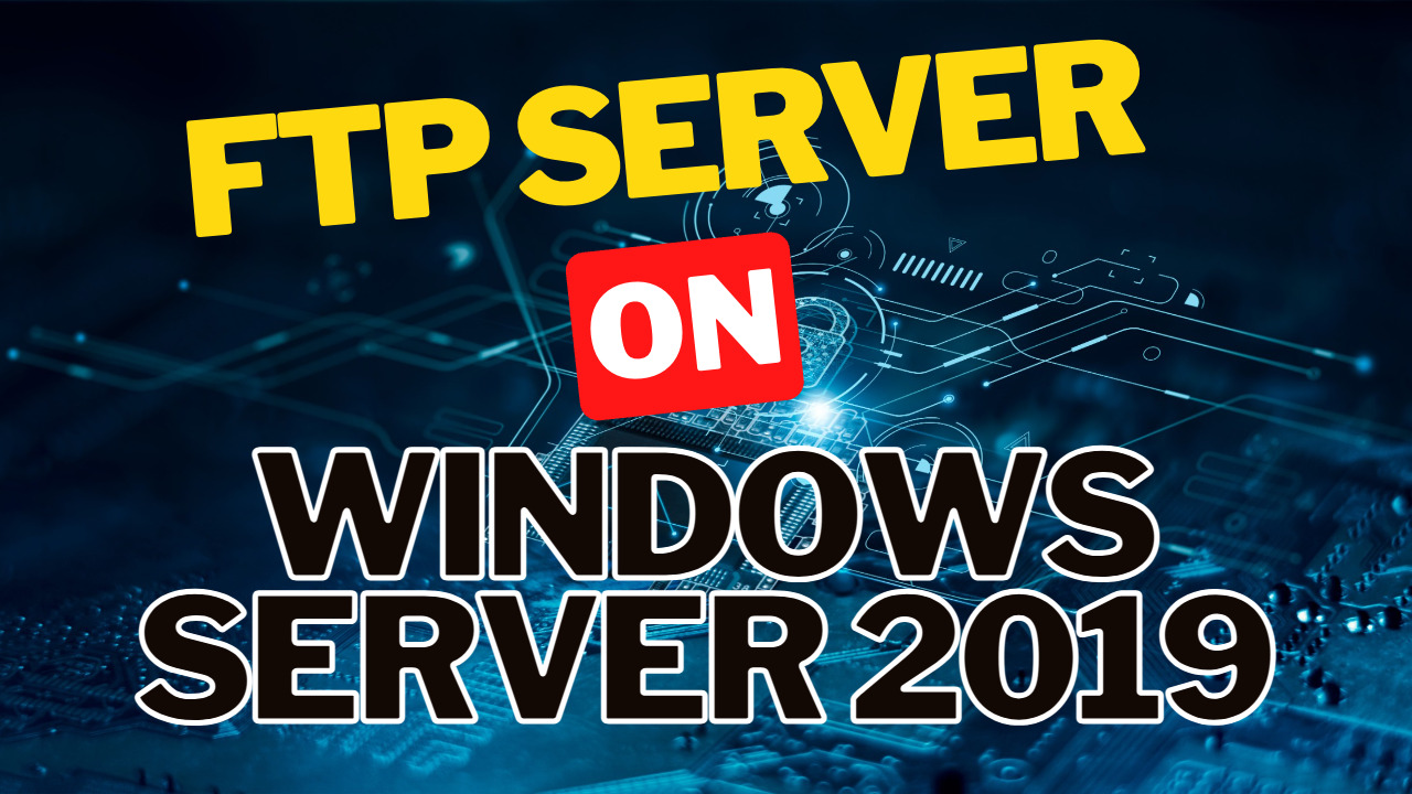 FTP Server Windows 2019