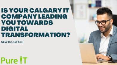 Is Your Calgary IT Company Leading You Towards Digital Transformation?