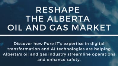 How AI and Pure IT Help Reshape the Alberta Oil and Gas Market