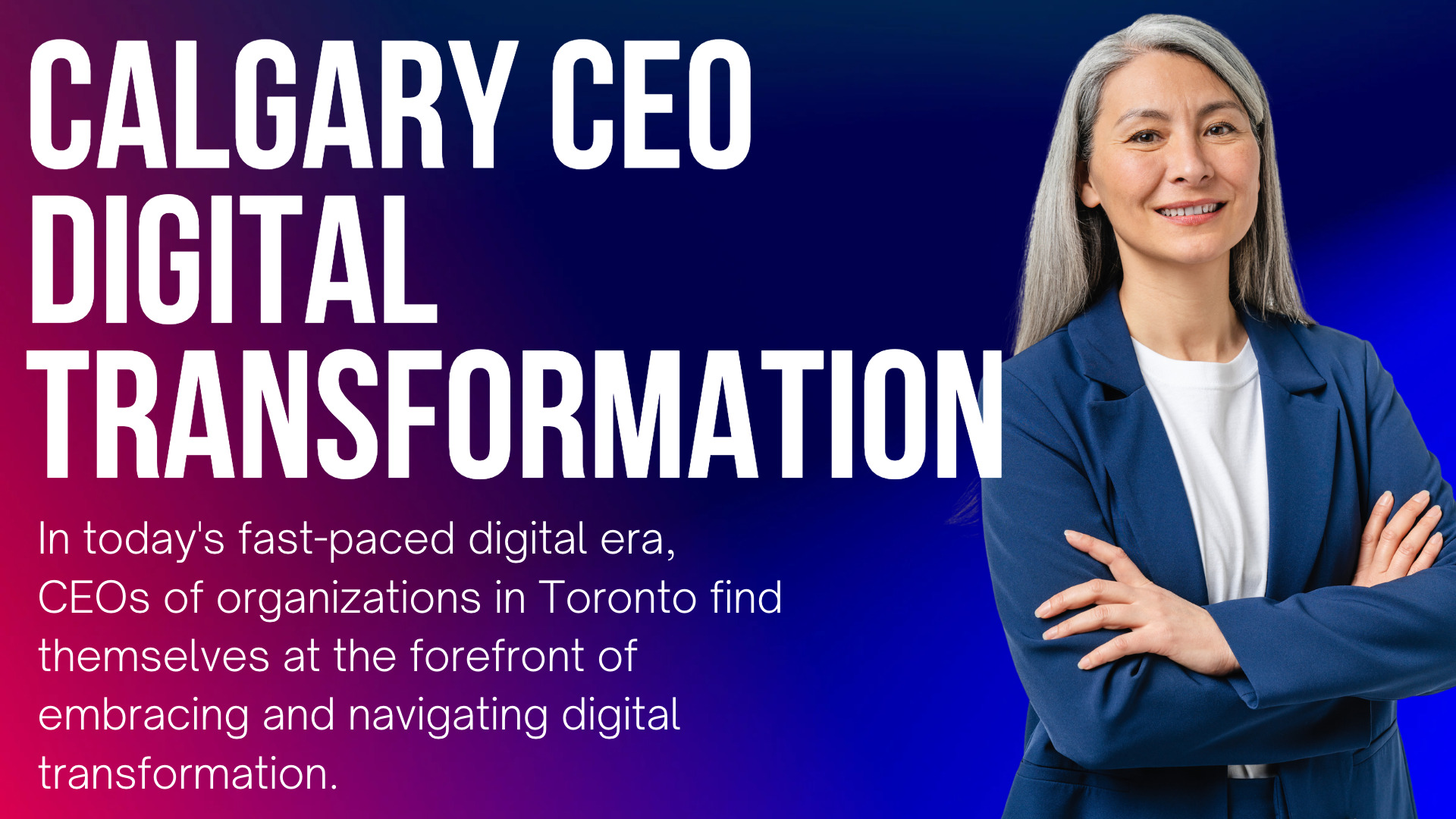 The Role of Calgary Oil & Gas Corporation CEOs in Digital Transformation