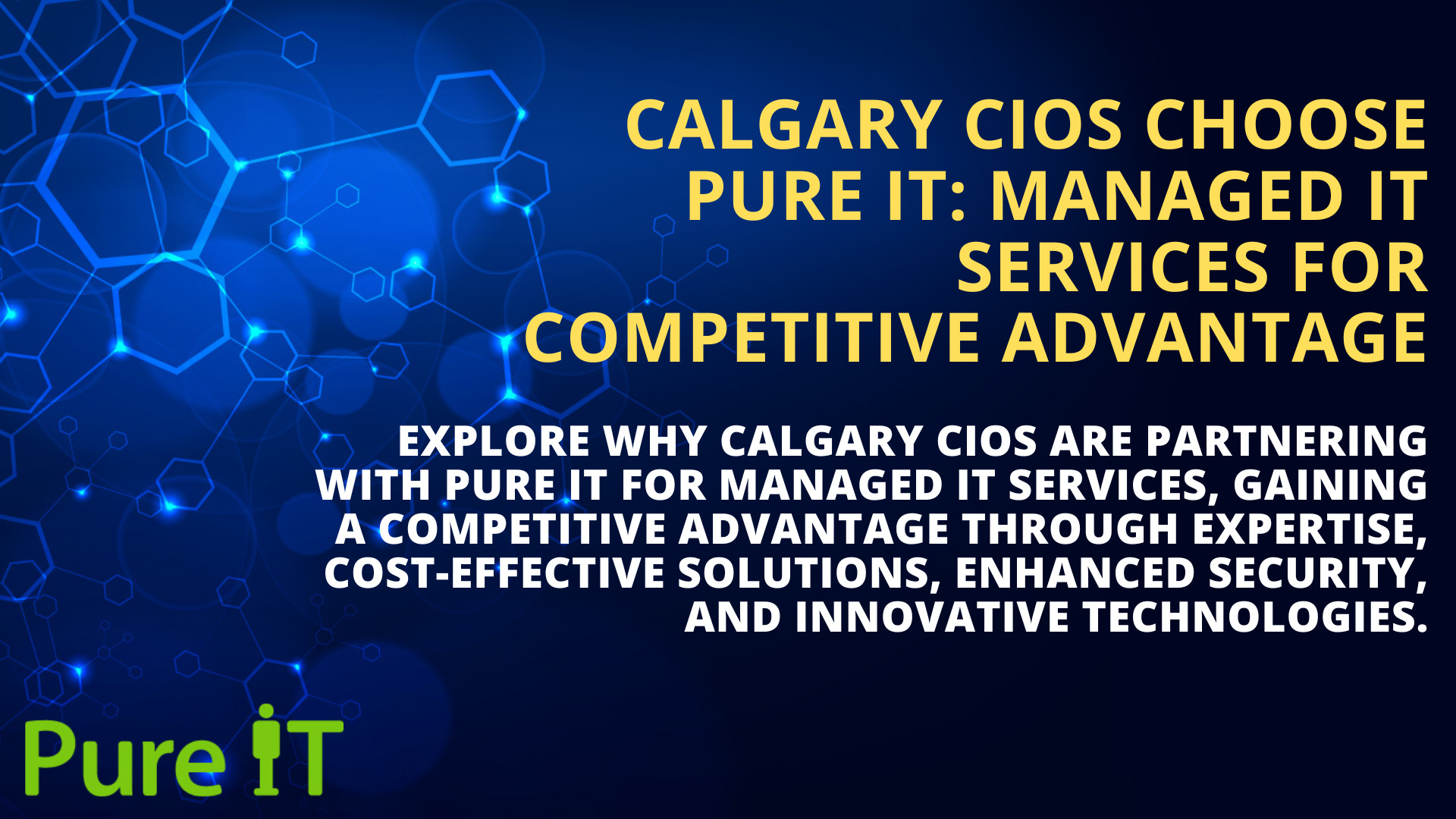 How Calgary CIOs are Leveraging Pure IT’s Managed Services for IT Infrastructure and Projects