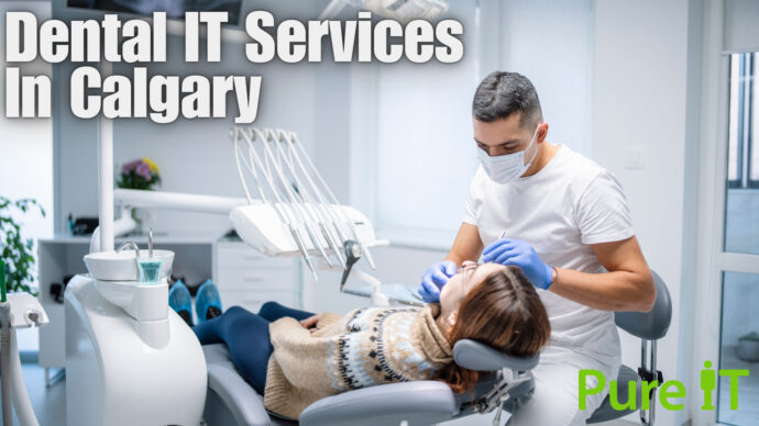 IT Services for Calgary Dental Clinics