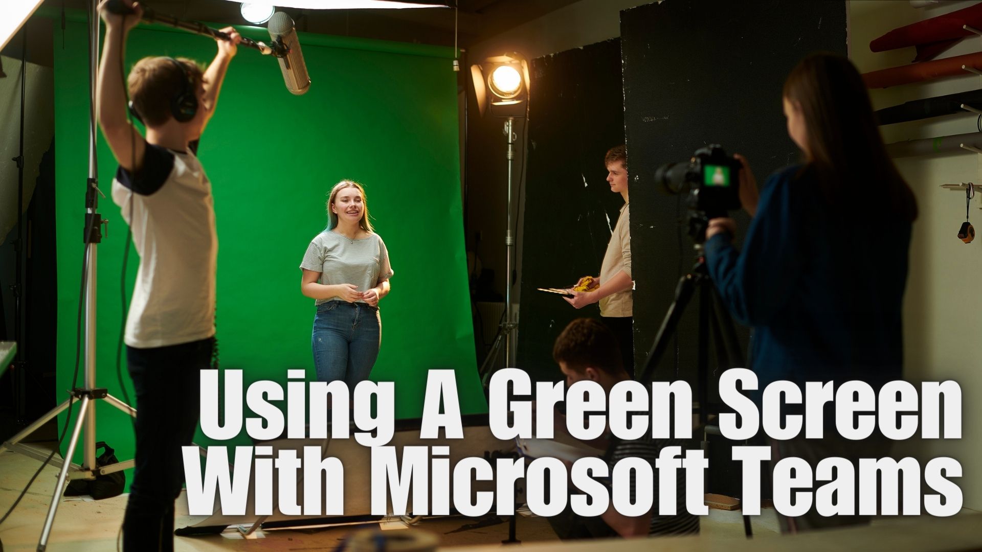 Using A Green Screen With Microsoft Teams