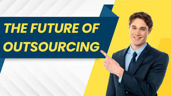 The Future of Outsourcing