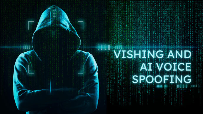 Vishing and AI Voice Spoofing